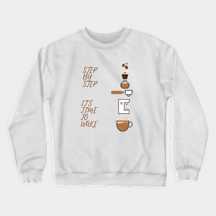 ITS COFFEE TIME Crewneck Sweatshirt